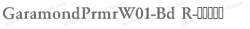 GaramondPrmrW01-Bd R字体转换